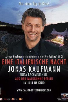Filmplakat Eine italienische Nacht: Jonas Kaufmann aus der Waldbühne Berlin 2018